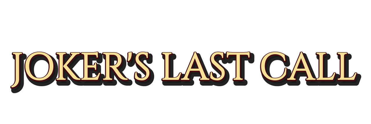 Joker's Last Call